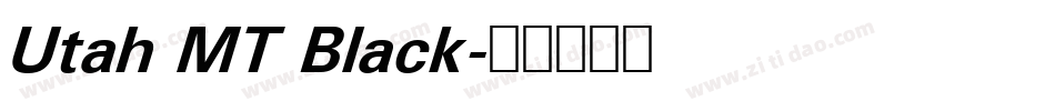 Utah MT Black字体转换